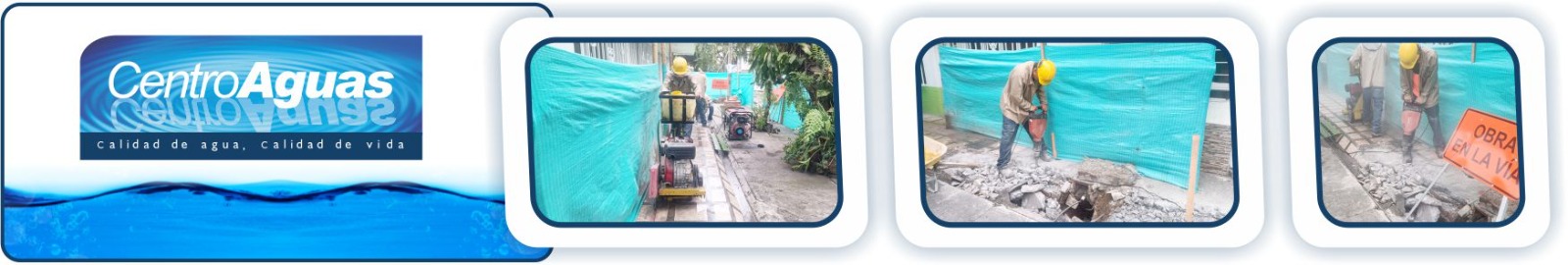 CENTROAGUAS adelanta obra de alcantarillado en el barrio La Esperanza Diseño con tres fotografías de la obra del barrio La Esperanza, se ve al personal realizando labores