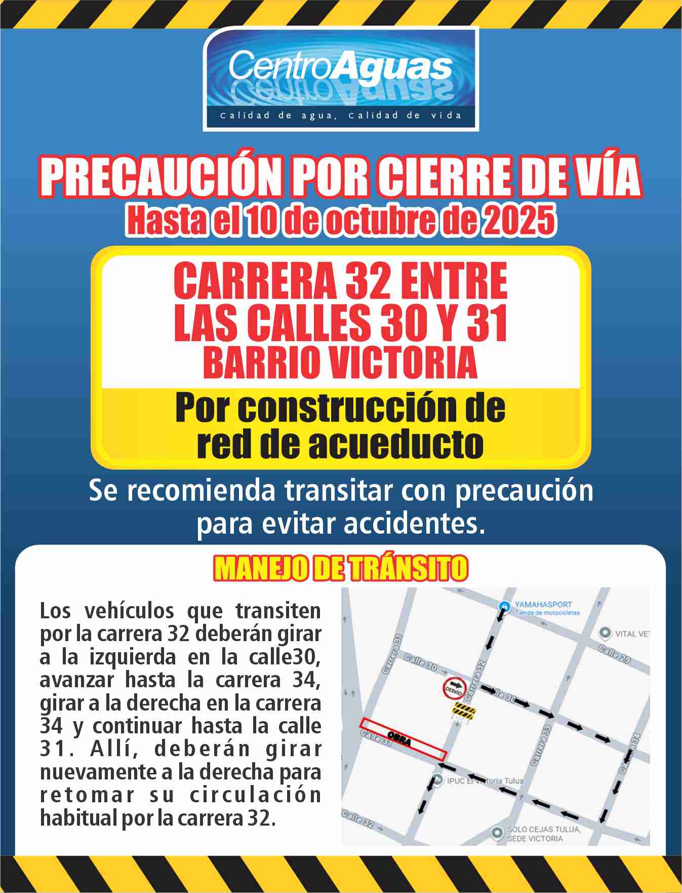 Precaución por cierre de vía barrio Victoria 
