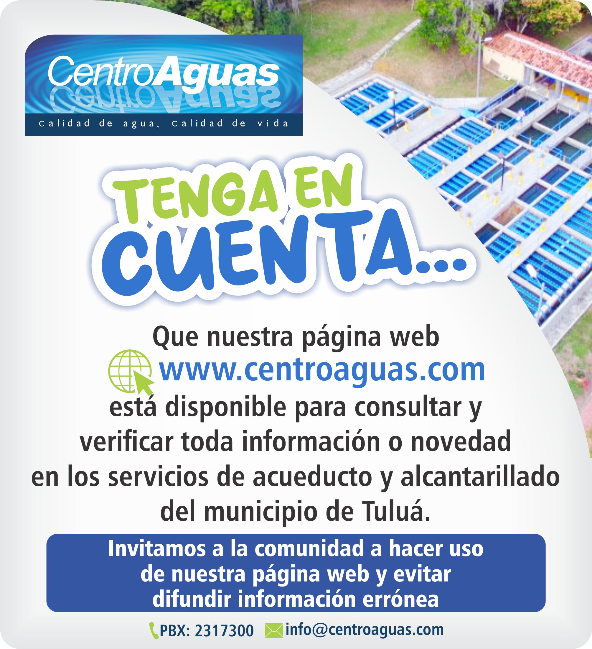 Tenga en cuenta, que en nuestra página puede consultar y verificar información o novedad  en los servicios