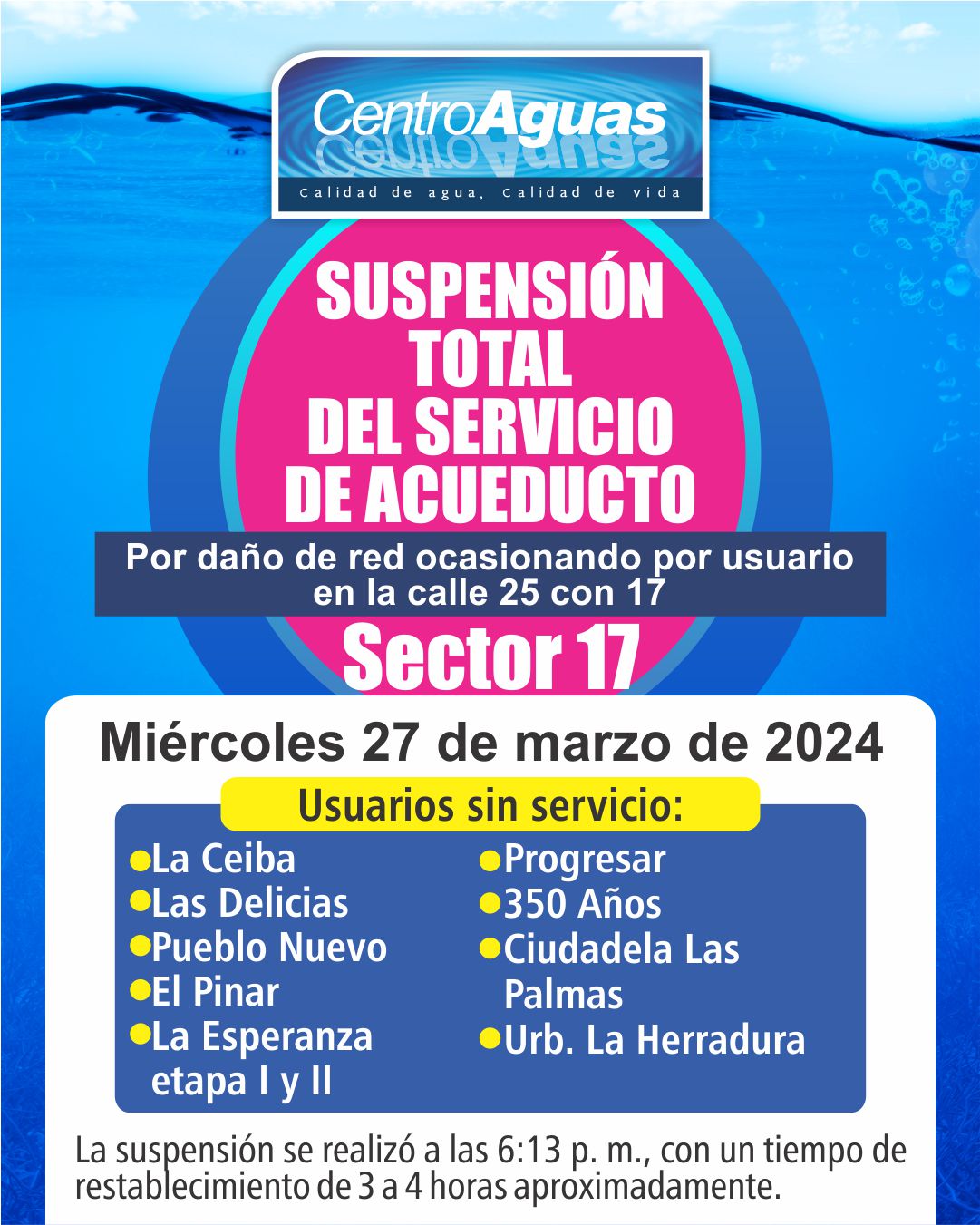 Informa la Suspensión total del servicio de acueducto del sector 17 del día 27 de marzo
